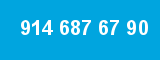 914 687 67 90